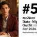 5 Modern Date Night Outfit Ideas For 2026 That Guarantee A Second Date